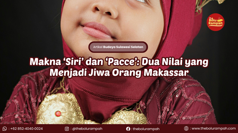 Makna ‘Siri’ dan ‘Pacce’: Dua Nilai yang Menjadi Jiwa Orang Makassar